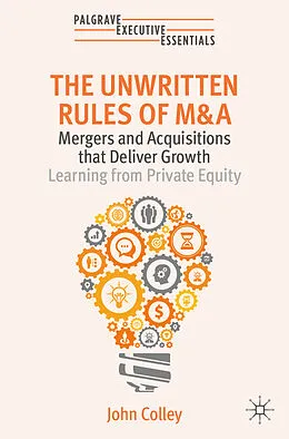 E-Book (pdf) The Unwritten Rules of M&A von John Colley