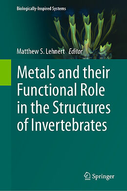 Livre Relié Metals and their Functional Role in the Structures of Invertebrates de 