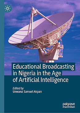 Livre Relié Educational Broadcasting in Nigeria in the Age of Artificial Intelligence de 