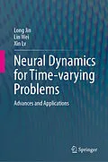 E-Book (pdf) Neural Dynamics for Time-varying Problems von Long Jin, Lin Wei, Xin Lv