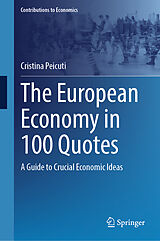 E-Book (pdf) The European Economy in 100 Quotes von Cristina Peicuti