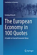 E-Book (pdf) The European Economy in 100 Quotes von Cristina Peicuti