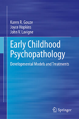 Livre Relié Early Childhood Psychopathology de Karen R. Gouze, Joyce Hopkins, John V. Lavigne