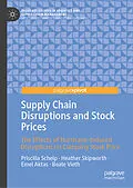 E-Book (pdf) Supply Chain Disruptions and Stock Prices von Priscilla Schelp, Heather Skipworth, Emel Aktas