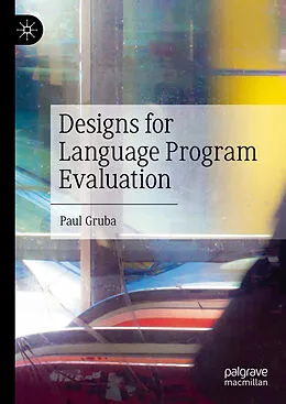 E-Book (pdf) Designs for Language Program Evaluation von Paul Gruba