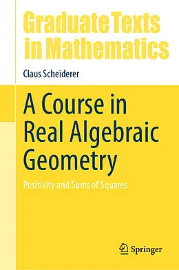 E-Book (pdf) A Course in Real Algebraic Geometry von Claus Scheiderer