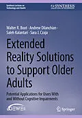 E-Book (pdf) Extended Reality Solutions to Support Older Adults von Walter R. Boot, Andrew Dilanchian, Saleh Kalantari