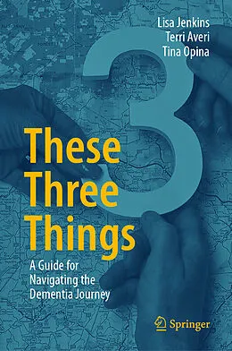 E-Book (pdf) These Three Things von Lisa Jenkins, Terri Averi, Tina Opina