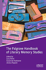 Livre Relié The Palgrave Handbook of Literary Memory Studies de 