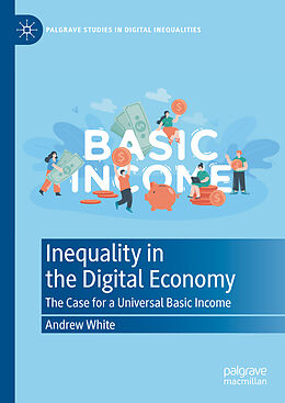 Livre Relié Inequality in the Digital Economy de Andrew White