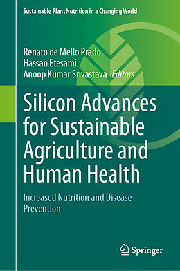 Livre Relié Silicon Advances for Sustainable Agriculture and Human Health de 