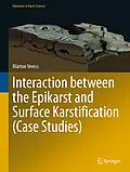 E-Book (pdf) Interaction between the Epikarst and Surface Karstification (Case Studies) von Márton Veress