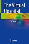 E-Book (pdf) The Virtual Hospital von Paul Grant
