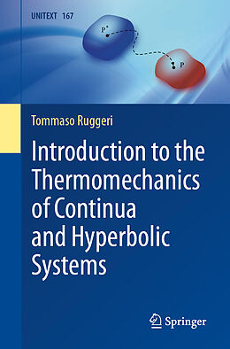 Couverture cartonnée Introduction to the Thermomechanics of Continua and Hyperbolic Systems de Tommaso Ruggeri