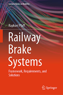 Livre Relié Railway Brake Systems de Raphael Pfaff