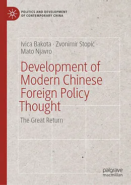 E-Book (pdf) Development of Modern Chinese Foreign Policy Thought von Ivica Bakota, Zvonimir Stopic, Mato Njavro