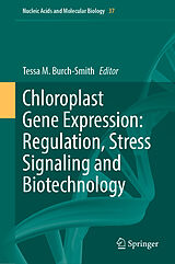 eBook (pdf) Chloroplast Gene Expression: Regulation, Stress Signaling and Biotechnology de 