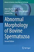 E-Book (pdf) Abnormal Morphology of Bovine Spermatozoa von Albert Barth, Viv E. A. Perry, Lauren E. Hamilton