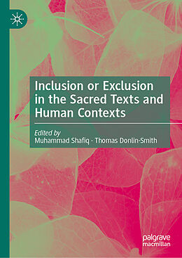 Livre Relié Inclusion or Exclusion in the Sacred Texts and Human Contexts de 