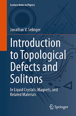 E-Book (pdf) Introduction to Topological Defects and Solitons von Jonathan V. Selinger