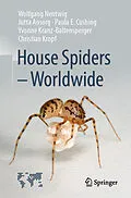 E-Book (pdf) House Spiders - Worldwide von Wolfgang Nentwig, Jutta Ansorg, Paula E. Cushing