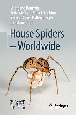 E-Book (pdf) House Spiders - Worldwide von Wolfgang Nentwig, Jutta Ansorg, Paula E. Cushing