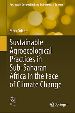 Livre Relié Sustainable Agroecological Practices in Sub-Saharan Africa in the Face of Climate Change de Mark Otieno