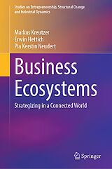 Livre Relié Business Ecosystems de Markus Kreutzer, Erwin Hettich, Pia Kerstin Neudert