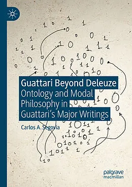 E-Book (pdf) Guattari Beyond Deleuze von Carlos A. Segovia