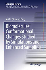 eBook (pdf) Biomolecules' Conformational Changes Studied by Simulations and Enhanced Sampling de Yui Tik (Andrew) Pang