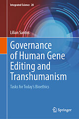 Livre Relié Governance of Human Gene Editing and Transhumanism de Lílian Santos