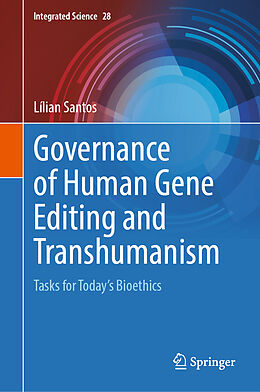 Fester Einband Governance of Human Gene Editing and Transhumanism von Lílian Santos