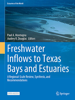 Livre Relié Freshwater Inflows to Texas Bays and Estuaries de 