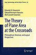 E-Book (pdf) The Theory of Plane Area at the Crossroads von Eduardo N. Giovannini, Edward Hermann Haeusler, Abel Lassalle Casanave