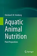 E-Book (pdf) Aquatic Animal Nutrition von Christian E. W. Steinberg