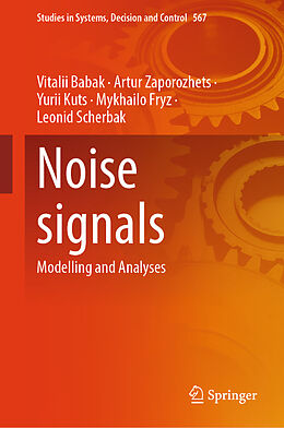 eBook (pdf) Noise signals de Vitalii Babak, Artur Zaporozhets, Yurii Kuts