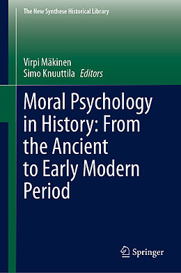 Livre Relié Moral Psychology in History: From the Ancient to Early Modern Period de 