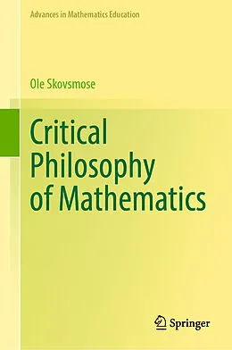 E-Book (pdf) Critical Philosophy of Mathematics von Ole Skovsmose