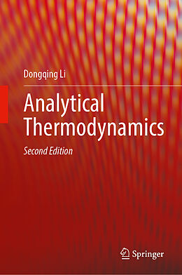 Livre Relié Analytical Thermodynamics de Dongqing Li