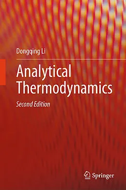 E-Book (pdf) Analytical Thermodynamics von Dongqing Li