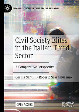 Livre Relié Civil Society Elites in the Italian Third Sector de Cecilia Santilli, Roberto Scaramuzzino