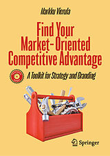 eBook (pdf) Find Your Market-Oriented Competitive Advantage de Markku Vierula