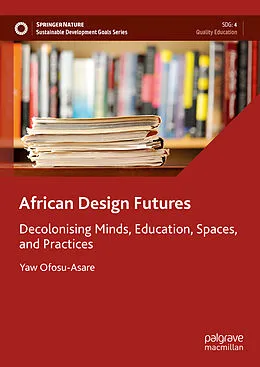 E-Book (pdf) African Design Futures von Yaw Ofosu-Asare