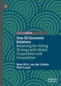 E-Book (pdf) Sino-EU Economic Relations von René W. H. van der Linden, Piotr Lasak