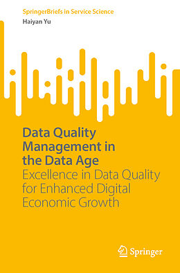 Couverture cartonnée Data Quality Management in the Data Age de Haiyan Yu