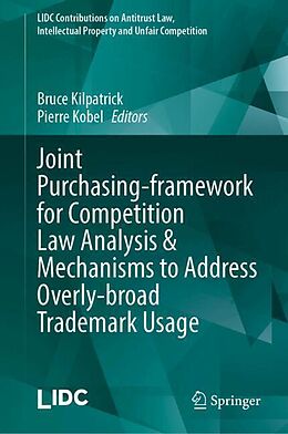 Livre Relié Joint Purchasing-framework for Competition Law Analysis &amp; Mechanisms to Address Overly-broad Trademark Usage de 