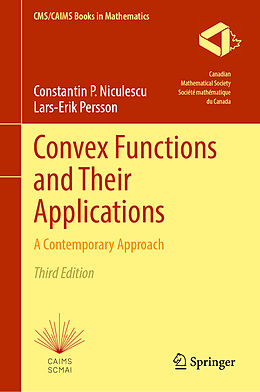 Livre Relié Convex Functions and Their Applications de Constantin P. Niculescu, Lars-Erik Persson