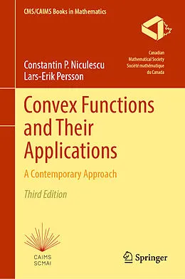 E-Book (pdf) Convex Functions and Their Applications von Constantin P. Niculescu, Lars-Erik Persson