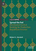 E-Book (pdf) Spread the Fed von Robert C. Hockett