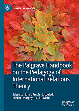 Livre Relié The Palgrave Handbook on the Pedagogy of International Relations Theory de 